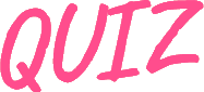 QUIZ